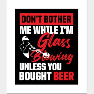 Funny Glassblowing Design Glassblowing and Beer Drinking Tee for Glassblower Posters and Art